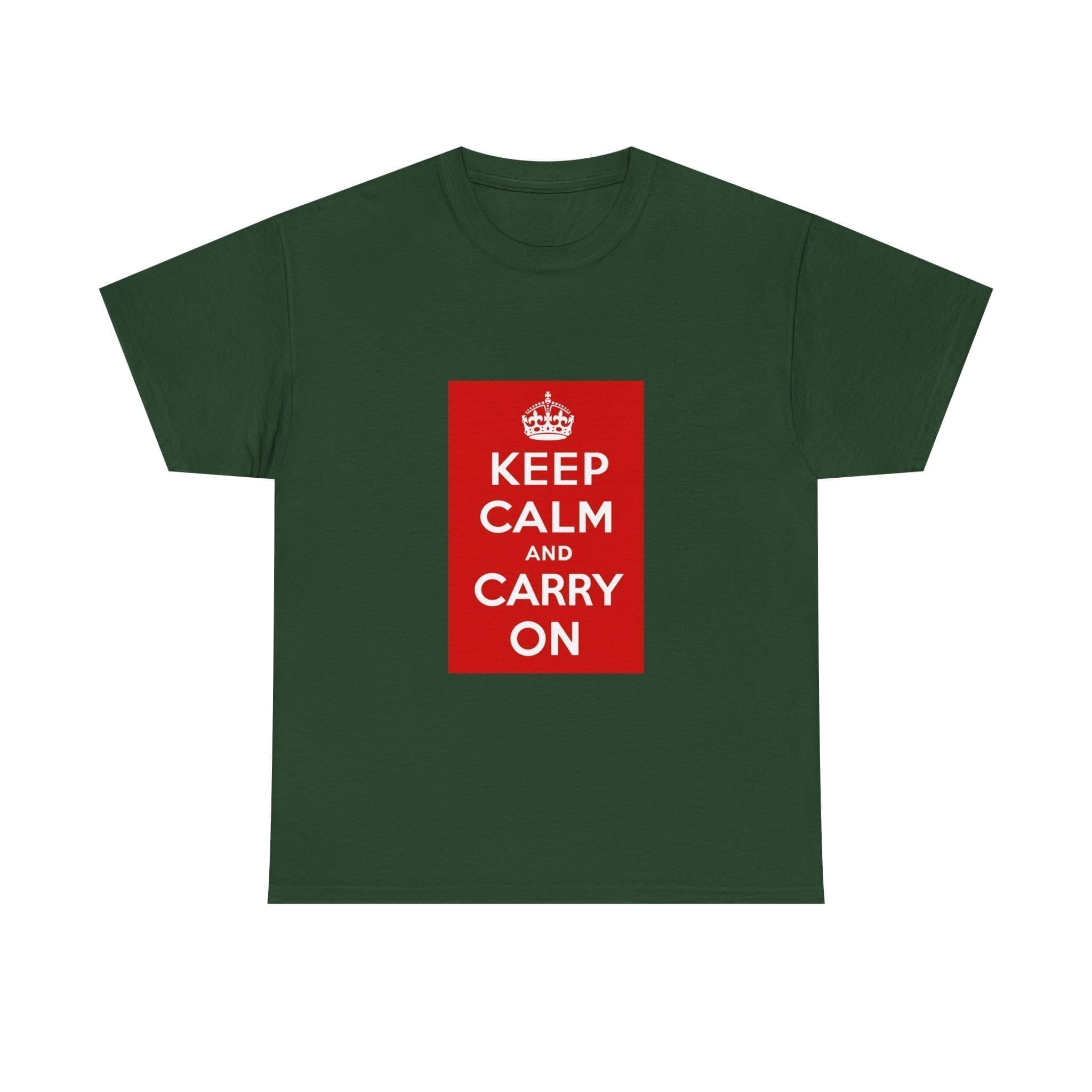 Keep Calm and Carry On T-Shirt Forest Green 4XL