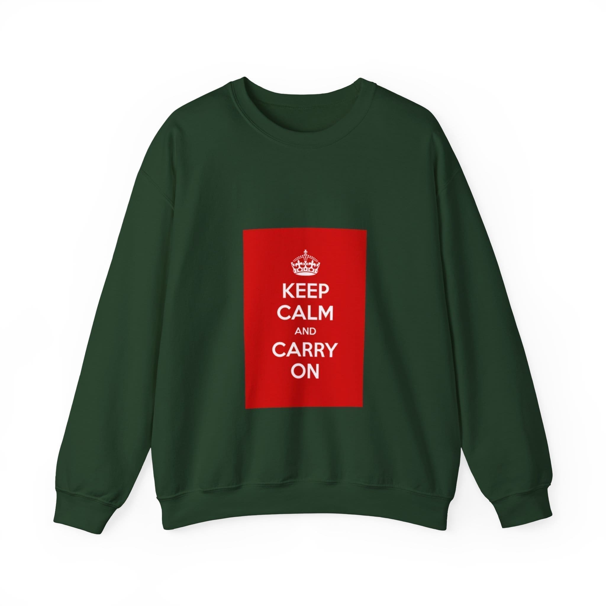 Keep Calm and Carry On Crewneck Sweatshirt Forest Green 3XL