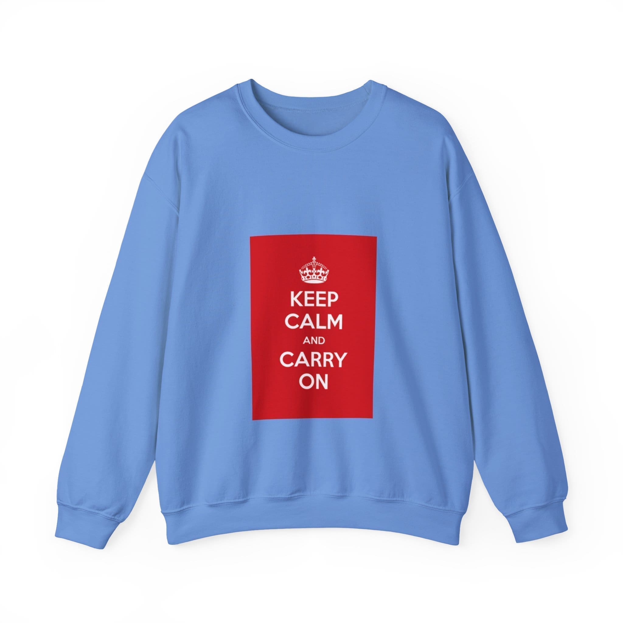 Keep Calm and Carry On Crewneck Sweatshirt Carolina Blue 2XL
