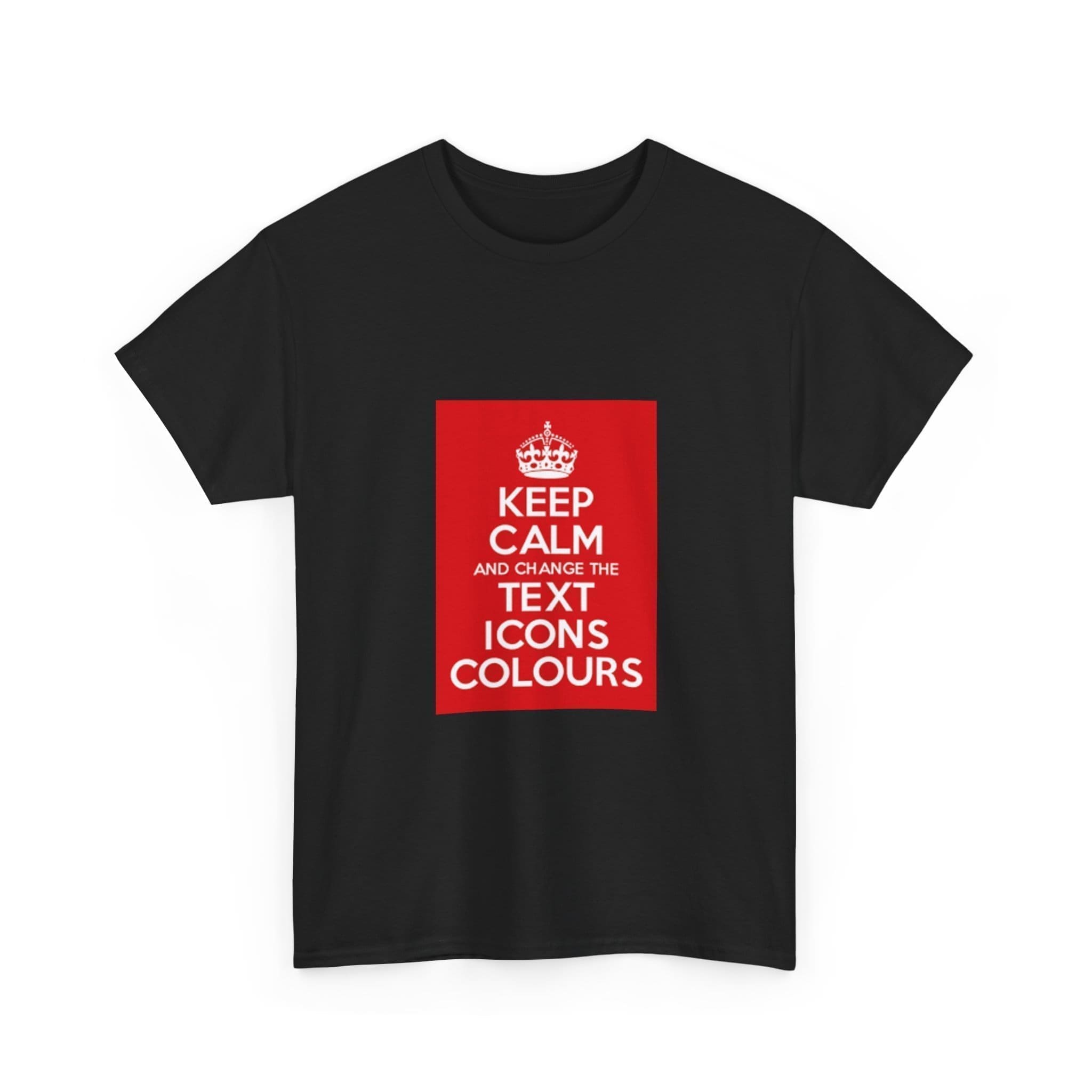 Keep Calm customizable T-Shirt cotton tee _9160533463515404426_2048.jpeg Keep Calm customizable T-Shirt cotton tee _9160533463515404426_2048.jpeg