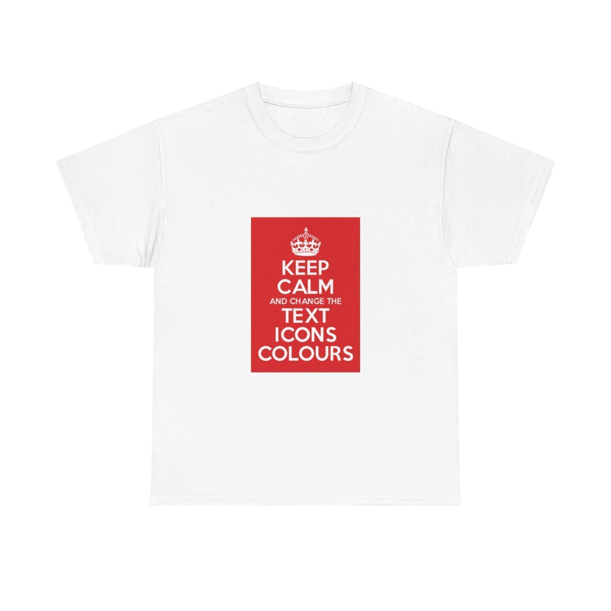 Keep Calm customizable T-Shirt cotton tee White 4XL Keep Calm customizable T-Shirt cotton tee White 4XL