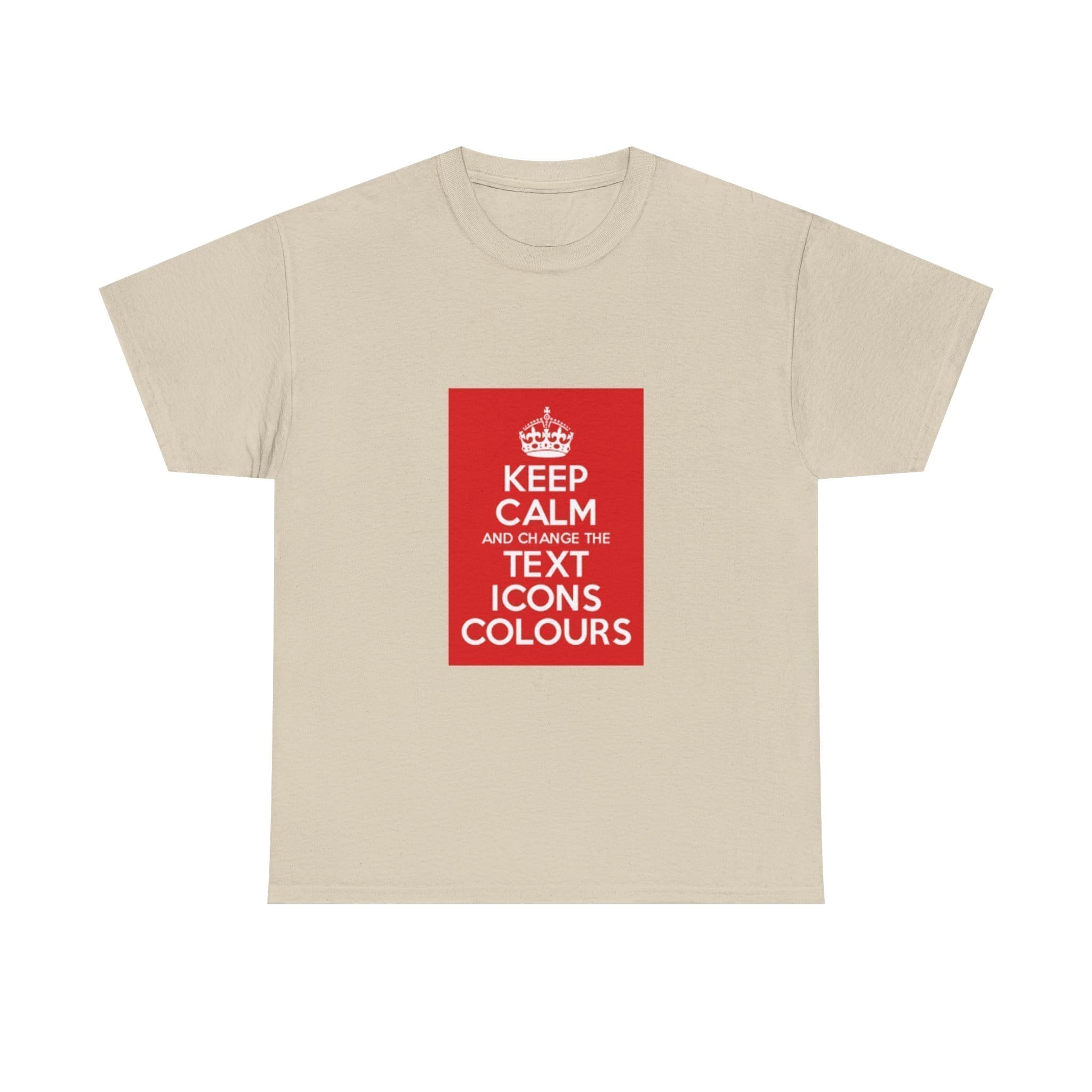 Keep Calm customizable T-Shirt cotton tee Sand 5XL Keep Calm customizable T-Shirt cotton tee Sand 5XL