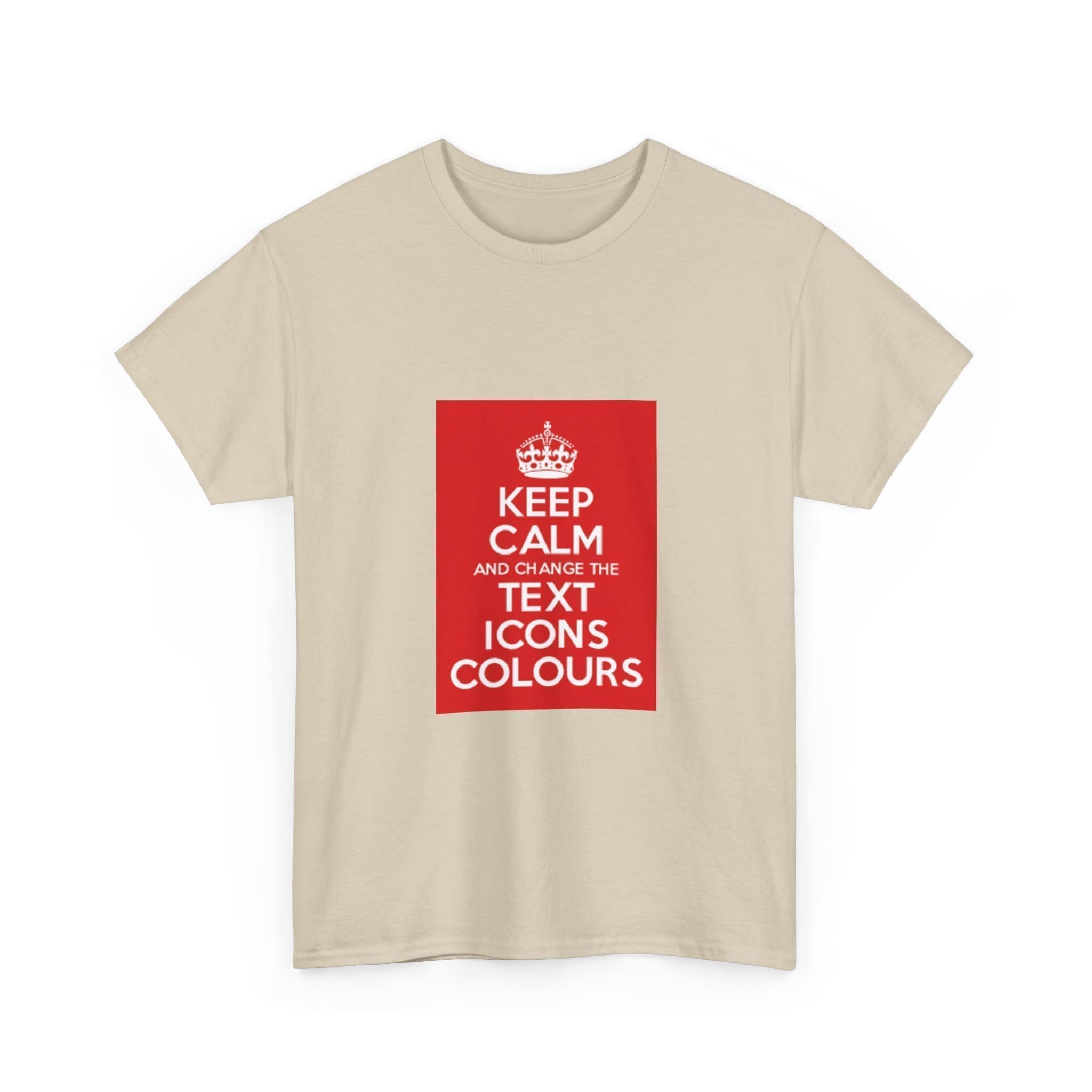 Keep Calm customizable T-Shirt cotton tee _7224068109949077290_2048.jpeg Keep Calm customizable T-Shirt cotton tee _7224068109949077290_2048.jpeg