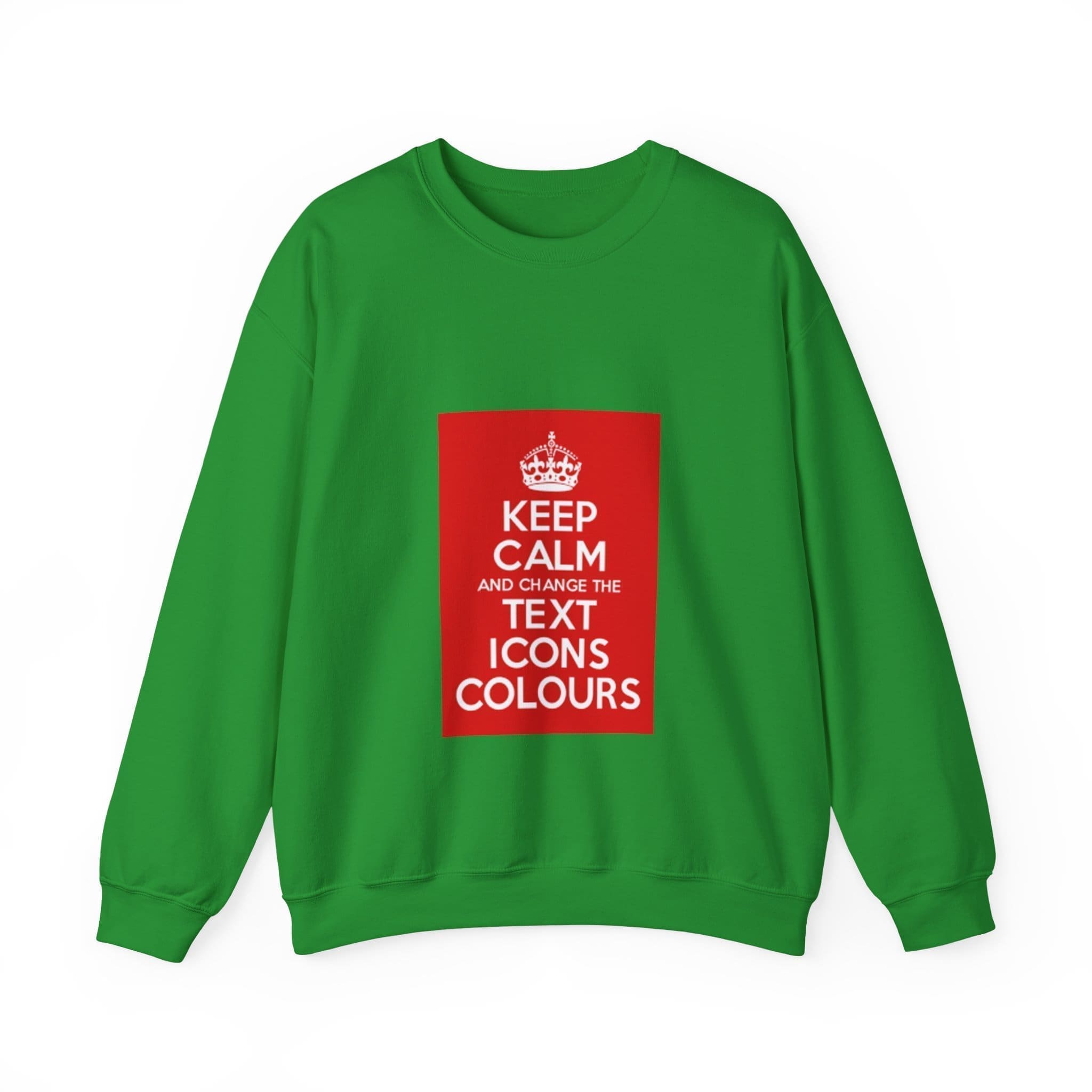 Keep Calm customizable crewneck sweatshirt Irish Green 3XL